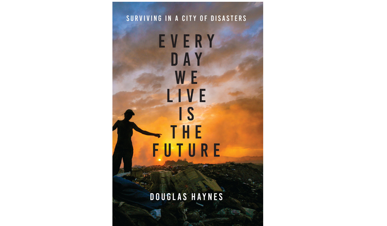 Book Cover, Every day we live is the future by Douglas Haynes