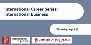 International Career Series, International Business, Thursday, April 15