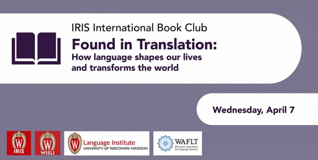 IRIS International Book Club ,Found in Translation: How language shapes our lives and transforms the world, Wednesday April 7