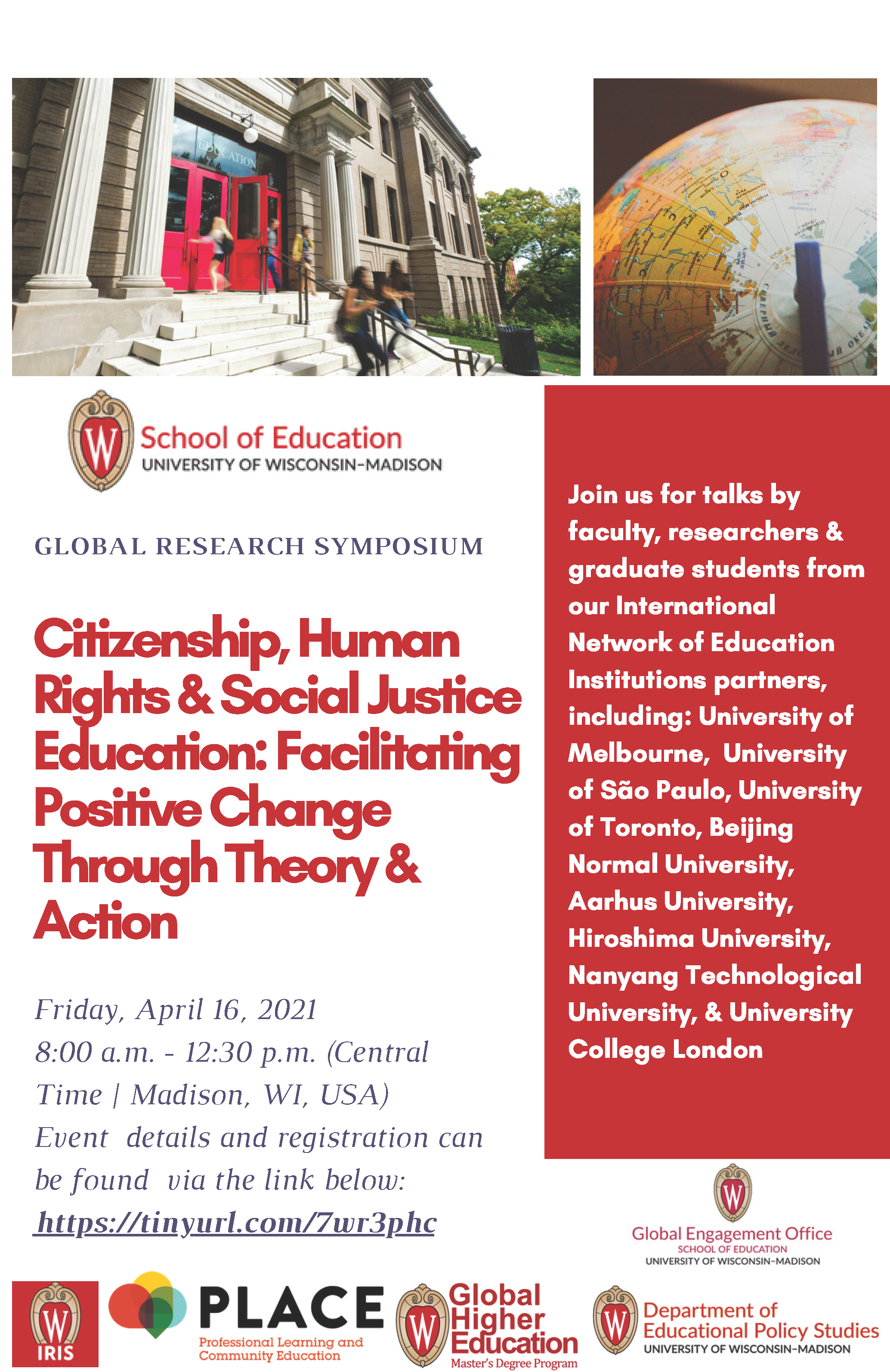 Global Research Symposium, Citizenship, Human Rights & Social Justice, Education: Facilitating Positive Change Through Theory & Action Friday, April 16, 2021