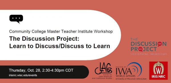 Flyer announcing Community College Mater Teacher Institute Workshop, The Discussion Project: Learn to Discuss/Discuss to Learn, Thursday, October 28