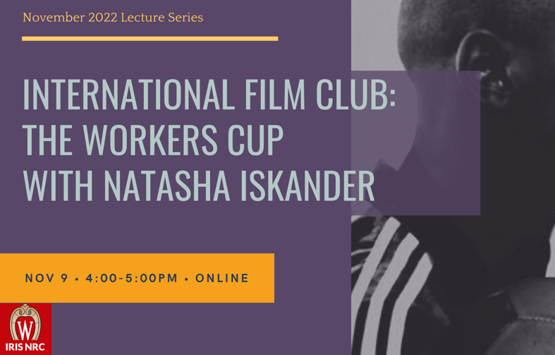 International Film Club: The workers cup with Natasha Iskander on November 9, Online