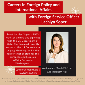 In Person workshop with Lachlyn Soper, Foreign Service Officer on Careers in Foreign Policy and International Affairs, Wednesday, March 22