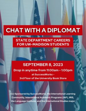 State Department Career for UW-Madison Student: Chat with a Diplomat on September 8, 2023