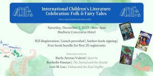 Event Poster: International Children's Literature Celebration: Folk & Fairy Tales on Saturday, December 2, 2023
