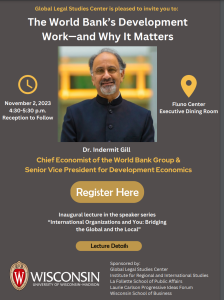 Event Poster: the World Bank's Development work-and Why it Matters with Dr. intermit Gill on November 2, 2023