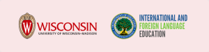 UW-Madison and International and Foreign Language Education logos