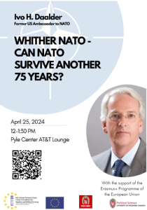 Whither Nato- Can Nato survive another 75 years April 25 2024 12-1:30PM Pyle Center AT&T Longue