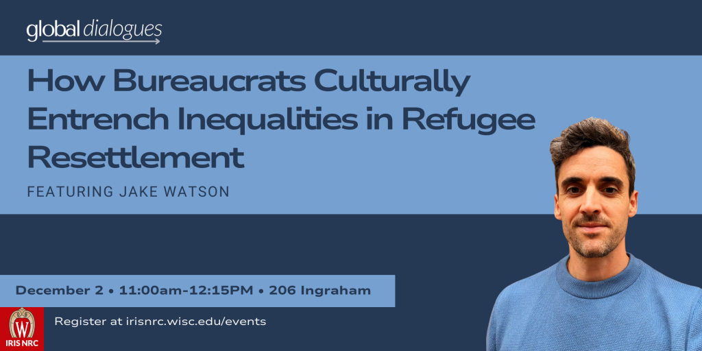 How Bureaucrats Culturally Entrench Inequalities in Refugee Resettlement with Jake Watson