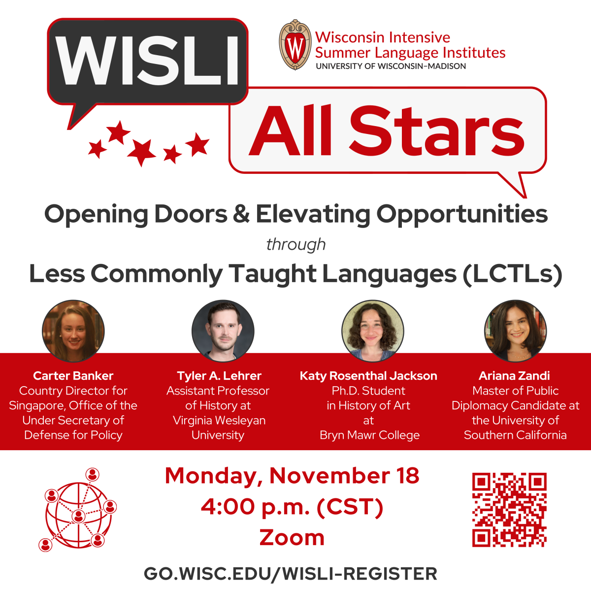 Join WISLI for International Education Week on November 18th from 4:00 to 5:00pm for a free and virtual discussion featuring a panel of WISLI All Stars! Learn how developing proficiency in a less commonly taught language (LCTL) can open doors and elevate opportunities academically, personally, and professionally.
