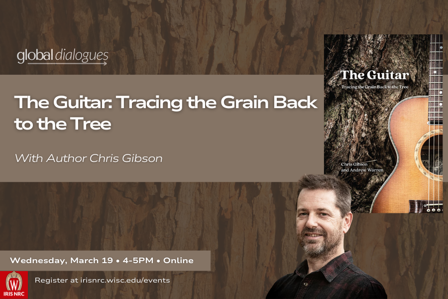 Chris Gibson on The Guitar: Tracing the Grain Back to the Tree
