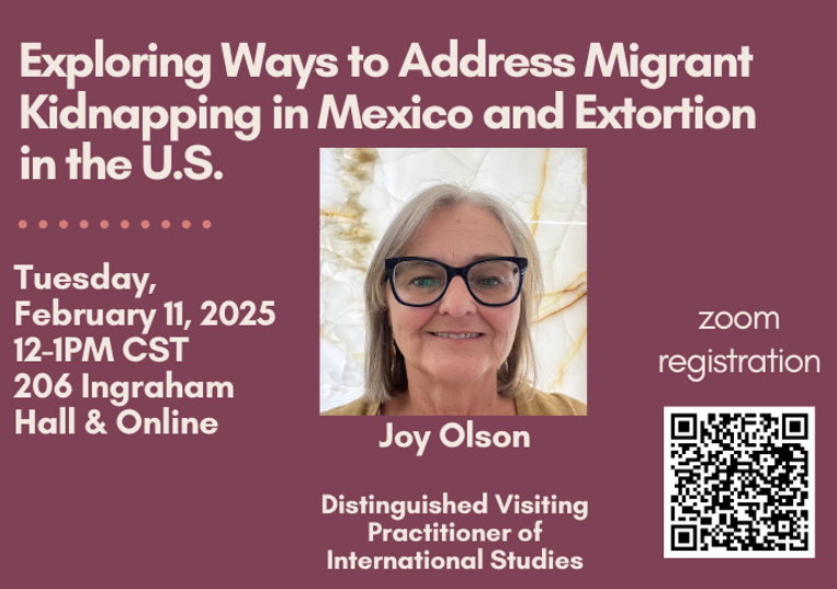 Exploring ways to address migrant kidnapping in Mexico and extortion in the US with Joy Olson
