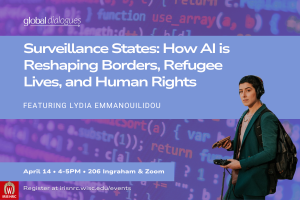 Surveillance States: How AI Reshapes Borders, Refugee Lives & Human Rights