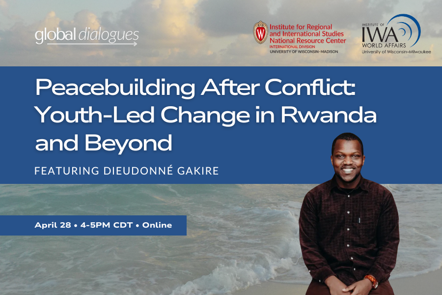 Peacebuilding After Conflict: Youth-Led Change in Rwanda and Beyond
