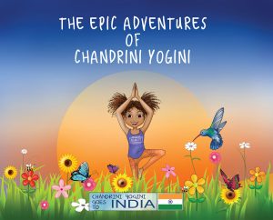 Children's International Story Hour: Chandrini Yogini Goes to India. A girl in a yoga pose on one leg with her hands together over her head, framed in the morning sunrise.