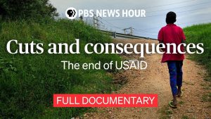 Decorative image with text: "Cuts and consequences: the end of USAID - Full Documentary"