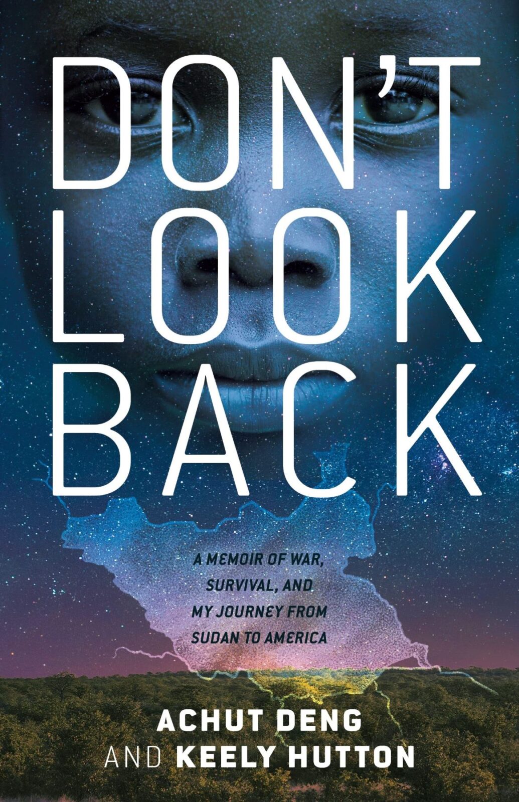 Book Cover of Don't Look Back by Achut Deng and Keely Hutton