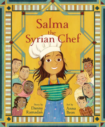 Salma the Syrian Chef book cover featuring a little girl in a chefs hat holding a cooking bowl